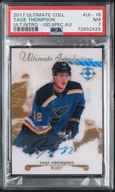 2017 TAGE THOMPSON ULTIMATE COLL ULT.INTRO - GD.SPEC.AU 46/99 - PSA 7