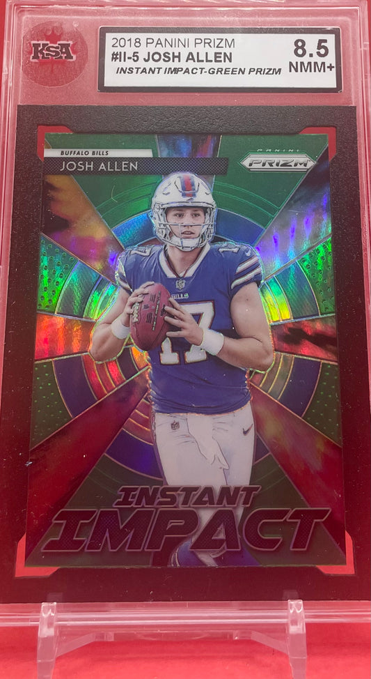 2018 #11-5 JOSH ALLEN PANINI GREEN PRIZM INSTANT IMPACT - KSA 8.5 NMM+