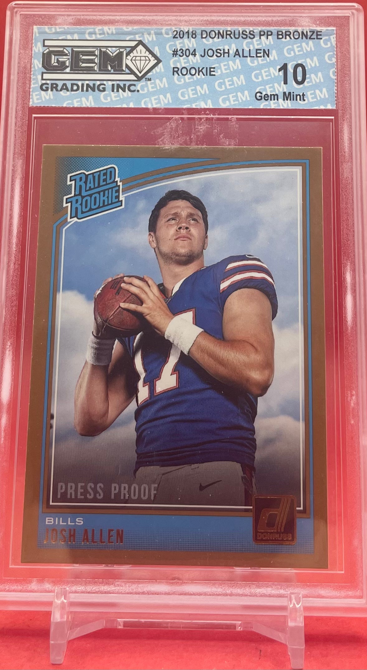 2018 #304 JOSH ALLEN DONRUSS BRONZE PRESS PROOF - GEM 10 MINT