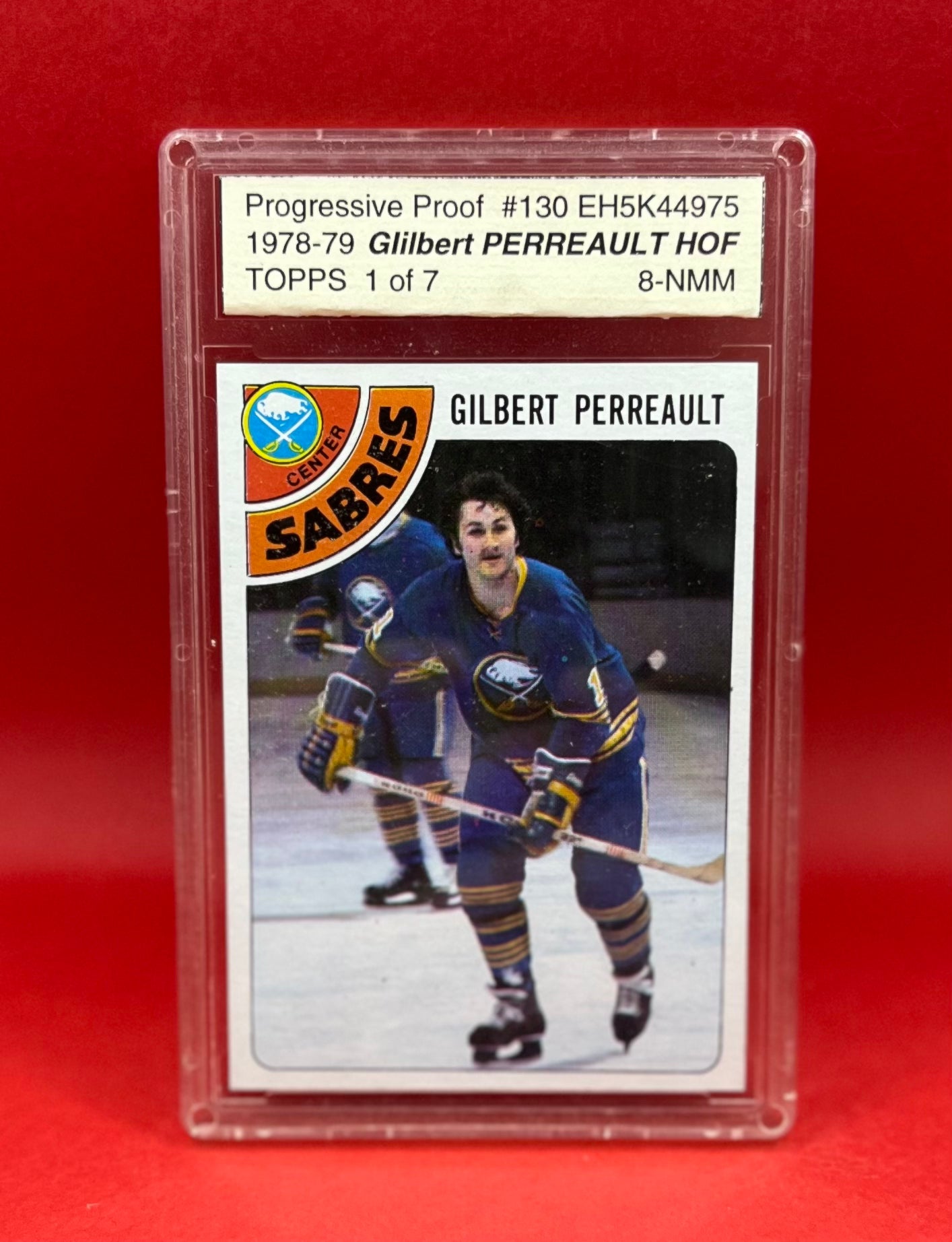 1978-79 #130 GILBERT PERREAULT PROGRESSIVE PROOF TOPPS 1/7 - ASA 8 NMM