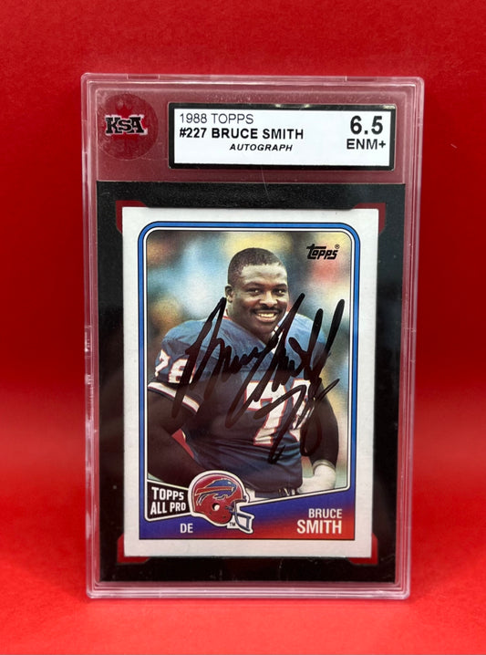 1988 #227 BRUCE SMITH TOPPS AUTO - KSA 6.5 ENM+